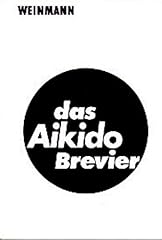 Aikido brevier leitfaden gebraucht kaufen  Wird an jeden Ort in Deutschland