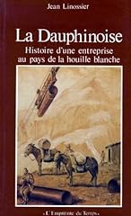 Dauphinoise. histoire entrepri d'occasion  Livré partout en France