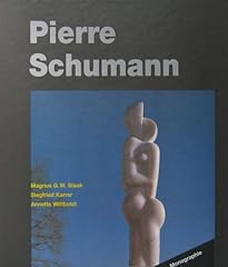 Monographie pierre schumann gebraucht kaufen  Wird an jeden Ort in Deutschland