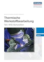 Thermische werkstoffbearbeitun gebraucht kaufen  Wird an jeden Ort in Deutschland