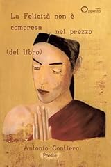 Felicità non compresa usato  Spedito ovunque in Italia 