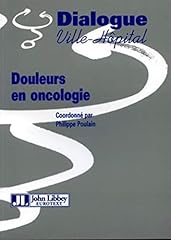 Douleurs oncologie d'occasion  Livré partout en France