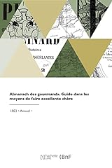 Almanach gourmands guide d'occasion  Livré partout en France