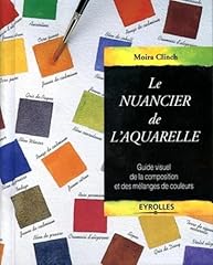 Nuancier aquarelle guide d'occasion  Livré partout en Belgiqu