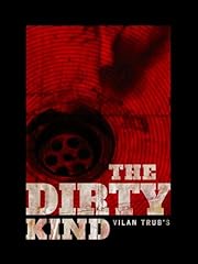 Dirty kind for sale  Delivered anywhere in UK