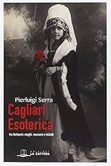Cagliari esoterica tra usato  Spedito ovunque in Italia 