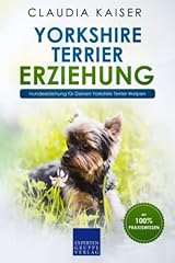 Yorkshire terrier erziehung gebraucht kaufen  Wird an jeden Ort in Deutschland