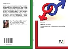 Femminicidio modello relaziona usato  Spedito ovunque in Italia 