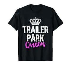 Trailer park queen for sale  Delivered anywhere in USA 