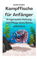 Kampffische anfänger artgerec gebraucht kaufen  Wird an jeden Ort in Deutschland