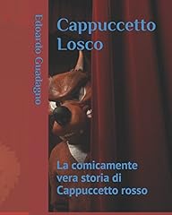 Cappuccetto losco comicamente d'occasion  Livré partout en France