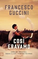 Così eravamo. giornalisti usato  Spedito ovunque in Italia 