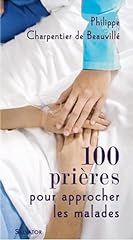 100 prières approcher d'occasion  Livré partout en France