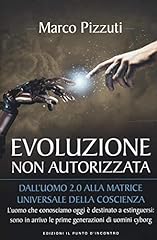 Evoluzione non autorizzata. usato  Spedito ovunque in Italia 