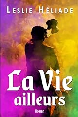 Vie ailleurs roman d'occasion  Livré partout en Belgiqu