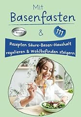 Basenfasten 111 rezepten gebraucht kaufen  Wird an jeden Ort in Deutschland