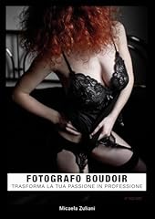Fotografo boudoir. trasforma usato  Spedito ovunque in Italia 