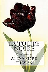 Tulipe noire texte d'occasion  Livré partout en France