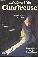 Desert chartreuse. vie d'occasion  Livré partout en Belgiqu