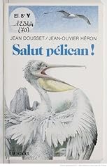 Salut pélican for sale  Delivered anywhere in USA 
