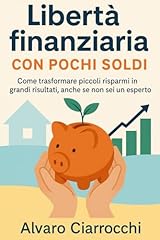 Libertà finanziaria con usato  Spedito ovunque in Italia 