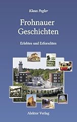 Frohnauer geschichten erlebtes gebraucht kaufen  Wird an jeden Ort in Deutschland