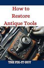 Restore antique tools for sale  Delivered anywhere in USA 