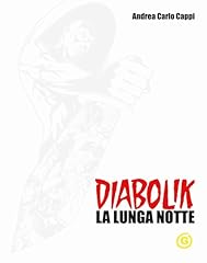Diabolik. lunga notte. usato  Spedito ovunque in Italia 