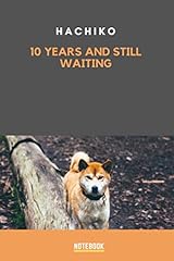 Hachiko years still for sale  Delivered anywhere in USA 