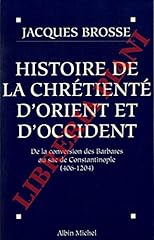Histoire chretiente orient d'occasion  Livré partout en France