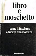 Libro moschetto. come usato  Spedito ovunque in Italia 