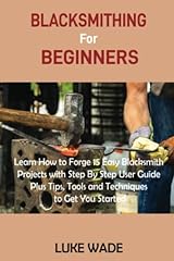 Blacksmithing beginners learn for sale  Delivered anywhere in USA 