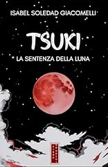 Tsuki sentenza della usato  Spedito ovunque in Italia 