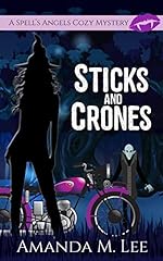 Used, Sticks and Crones (A Spell's Angels Cozy Mystery Book for sale  Delivered anywhere in USA 
