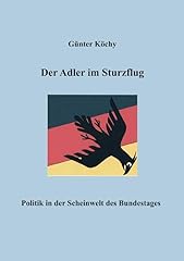Adler sturzflug politik gebraucht kaufen  Wird an jeden Ort in Deutschland