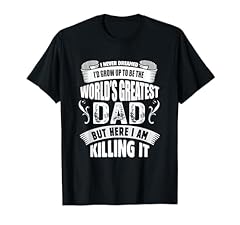 Greatest dad tshirt for sale  Delivered anywhere in USA 