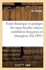 Traité taxes fiscales d'occasion  Livré partout en France