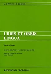 Urbis orbis lingua. usato  Spedito ovunque in Italia 