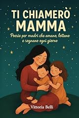Chiamerò mamma poesie usato  Spedito ovunque in Italia 