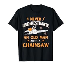 Never underestimate old for sale  Delivered anywhere in USA 