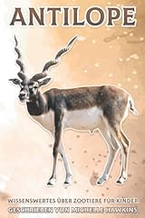 Antilope wissenswertes zootier gebraucht kaufen  Wird an jeden Ort in Deutschland