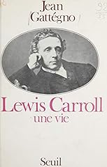 Lewis carroll vie d'occasion  Livré partout en France