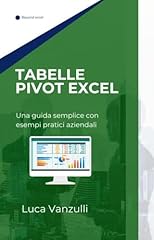 Tabelle pivot excel usato  Spedito ovunque in Italia 