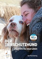 Tierschutzhund starthilfe ins gebraucht kaufen  Wird an jeden Ort in Deutschland