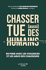 Chasser tue humains d'occasion  Livré partout en Belgiqu