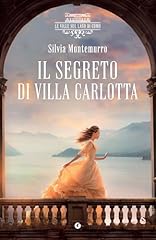 Segreto villa carlotta usato  Spedito ovunque in Italia 