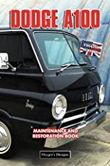 DODGE A100: MAINTENANCE AND RESTORATION BOOK, used for sale  Delivered anywhere in Canada