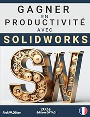 Gagner productivité solidwork d'occasion  Livré partout en France