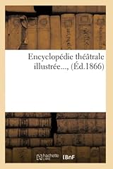 Encyclopédie théâtrale illu d'occasion  Livré partout en France