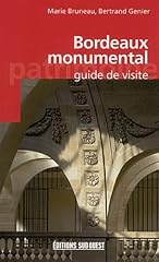 Bordeaux monumental guide d'occasion  Livré partout en France